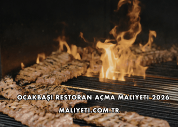 Ocakbaşı Restoran Açma Maliyeti 2026