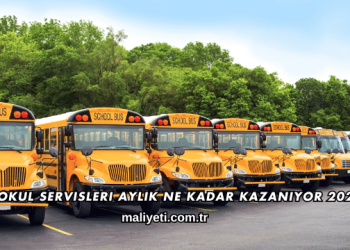 Okul Servisleri Aylık Ne Kadar Kazanıyor 2026