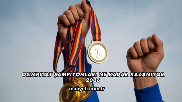 Olimpiyat Şampiyonları Ne Kadar Kazanıyor 2026