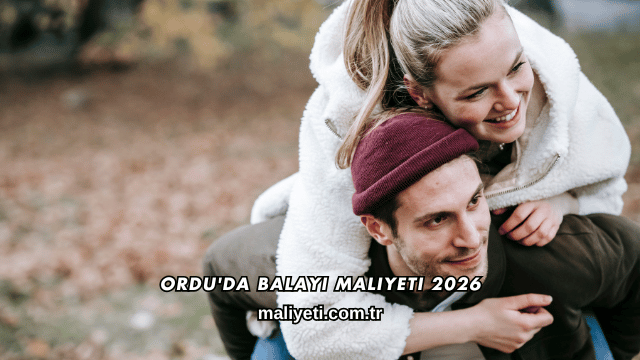 Ordu'da Balayı Maliyeti 2026