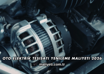 Oto Elektrik Tesisatı Yenileme Maliyeti 2026
