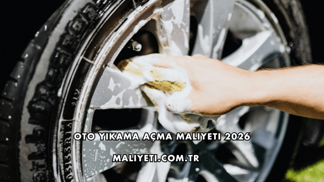 Oto Yıkama Açma Maliyeti 2026