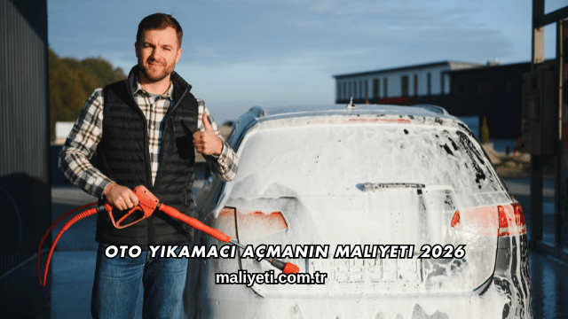 Oto Yıkamacı Açmanın Maliyeti 2026