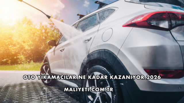 Oto Yıkamacılar Ne Kadar Kazanıyor 2026