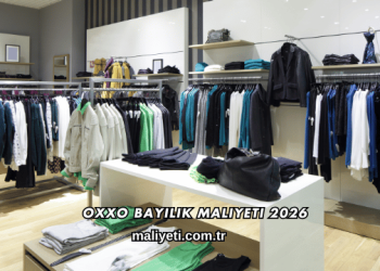 Oxxo Bayilik Maliyeti 2026