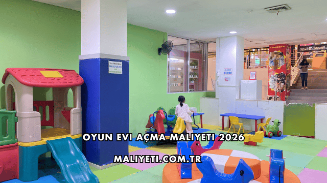 Oyun Evi Açma Maliyeti 2026