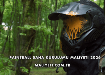 Paintball Saha Kurulumu Maliyeti 2026