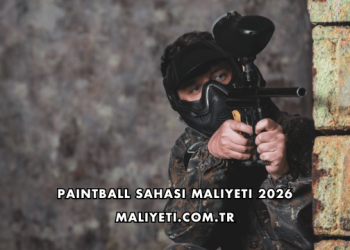 Paintball Sahası Maliyeti 2026