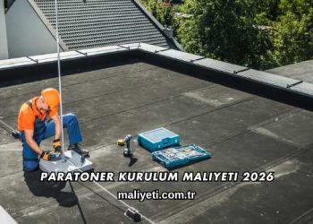 Paratoner Kurulum Maliyeti 2026