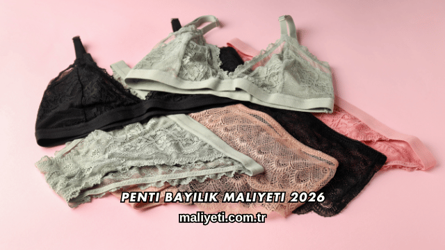 Penti Bayilik Maliyeti 2026
