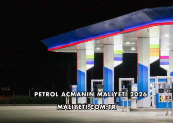 Petrol Açmanın Maliyeti 2026
