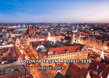 Polonya Yaşam Maliyeti 2026