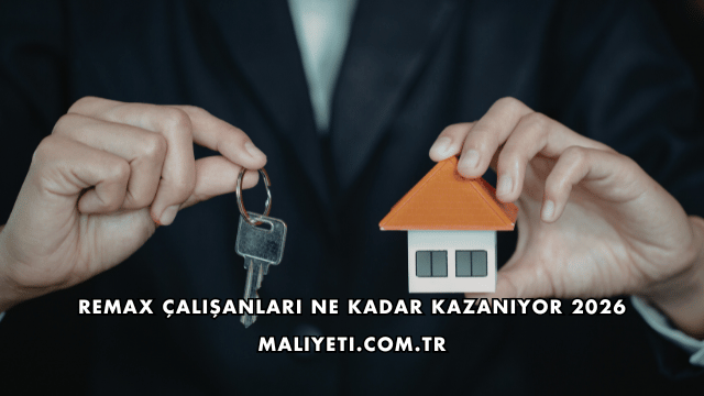 Remax Çalışanları Ne Kadar Kazanıyor 2026