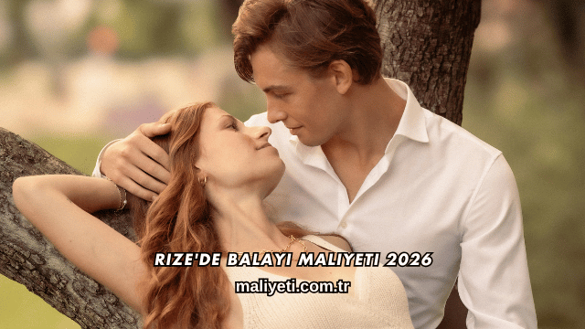 Rize'de Balayı Maliyeti 2026
