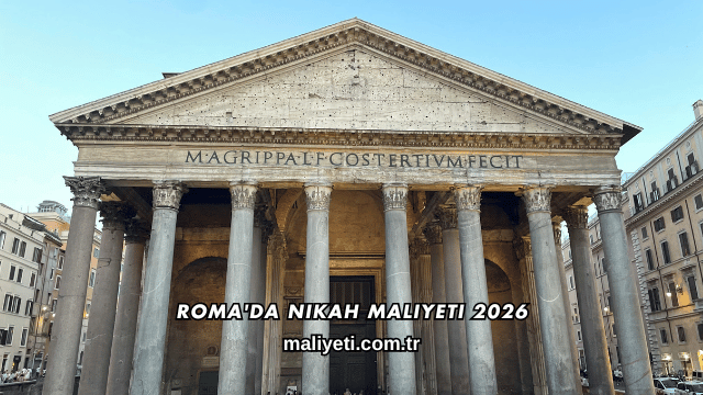 Roma'da Nikah Maliyeti 2026