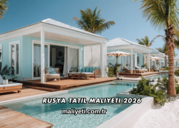 Rusya Tatil Maliyeti 2026