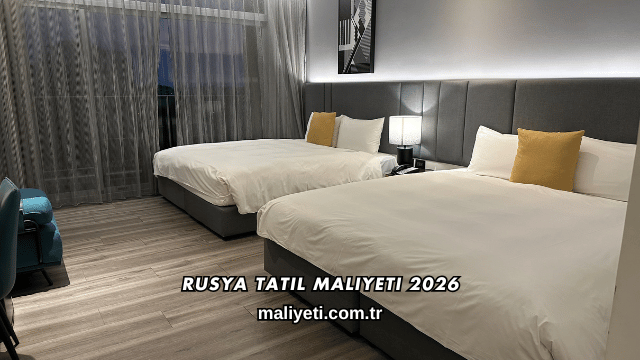 Rusya Tatil Maliyeti 2026