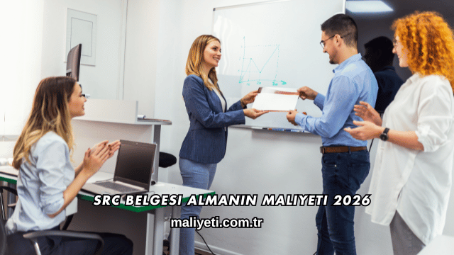 SRC Belgesi Almanın Maliyeti 2026