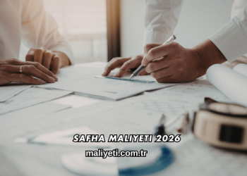 Safha Maliyeti 2026