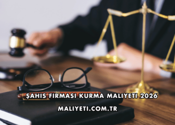 Şahıs Firması Kurma Maliyeti 2026