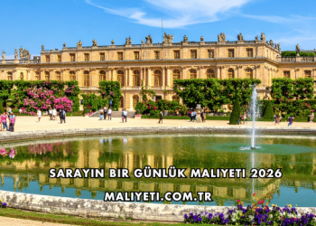 Sarayın Bir Günlük Maliyeti 2026
