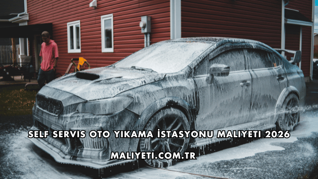 Self Servis Oto Yıkama İstasyonu Maliyeti 2026