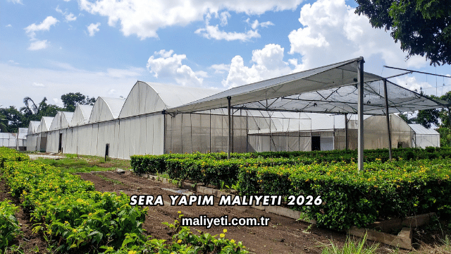 Sera Yapım Maliyeti 2026