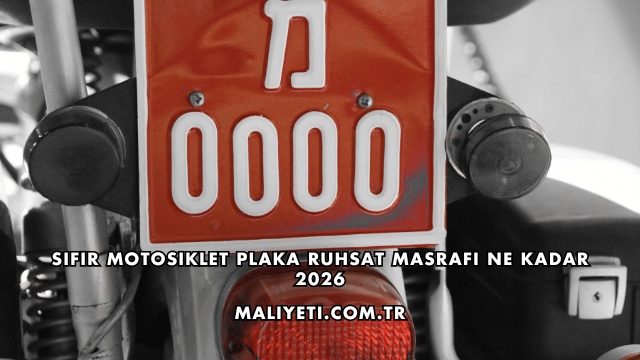Sıfır Motosiklet Plaka Ruhsat Masrafı Ne Kadar 2026
