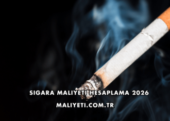 Sigara Maliyeti Hesaplama 2026