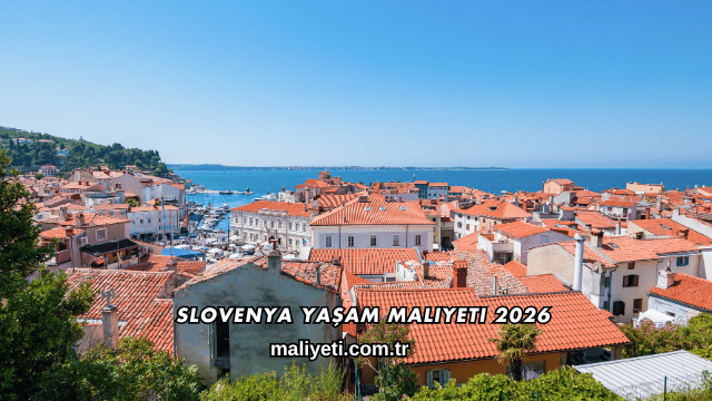 Slovenya Yaşam Maliyeti 2026