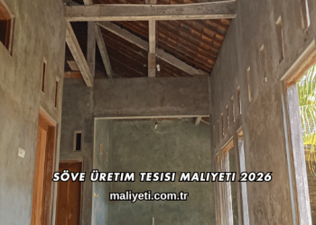 Söve Üretim Tesisi Maliyeti 2026