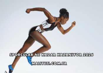 Sporcular Ne Kadar Kazanıyor 2026