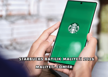 Starbucks Bayilik Maliyeti 2026
