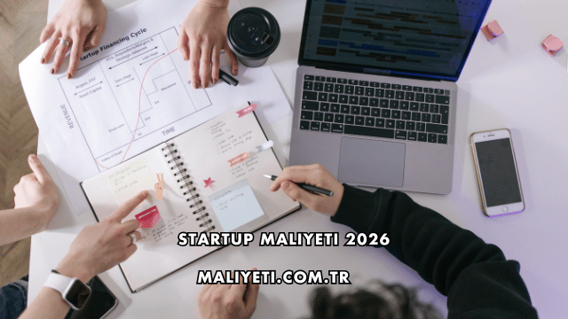 Startup Maliyeti 2026
