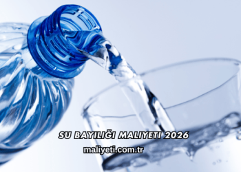 Su Bayiliği Maliyeti 2026