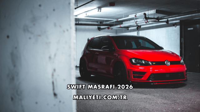 Swift Masrafı 2026