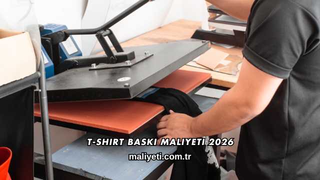 T-shirt Baskı Maliyeti 2026