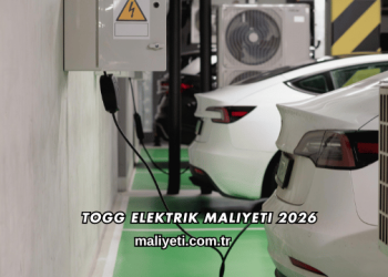 TOGG Elektrik Maliyeti 2026