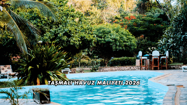 Taşmalı Havuz Maliyeti 2026