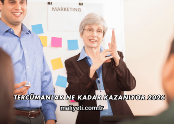 Tercümanlar Ne Kadar Kazanıyor 2026