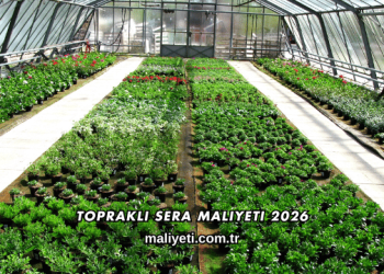 Topraklı Sera Maliyeti 2026