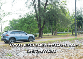 Toyota Hibrit Bakım Masrafları 2026