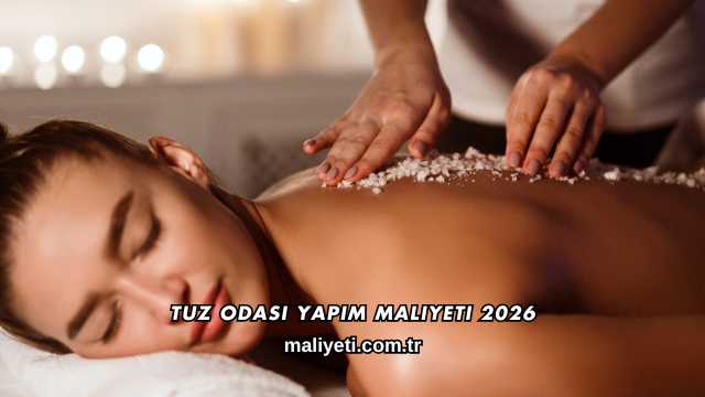 Tuz Odası Yapım Maliyeti 2026