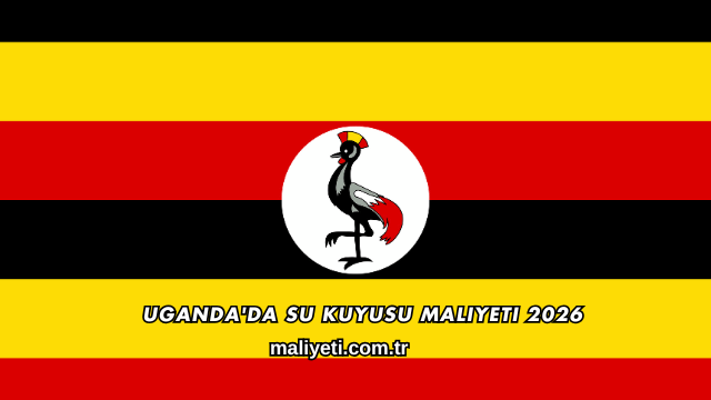 Uganda'da Su Kuyusu Maliyeti 2026
