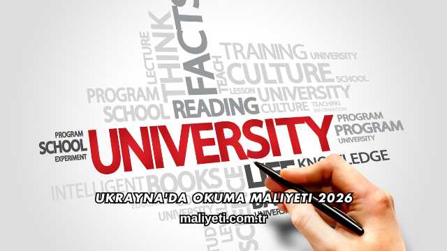 Ukrayna'da Okuma Maliyeti 2026