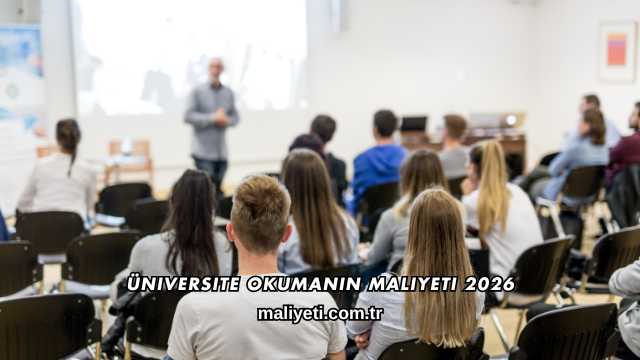 Üniversite Okumanın Maliyeti 2026
