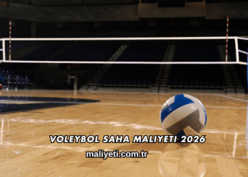 Voleybol Saha Maliyeti 2026