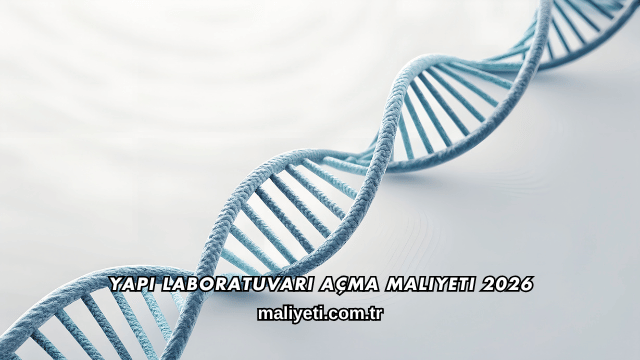 Yapı Laboratuvarı Açma Maliyeti 2026