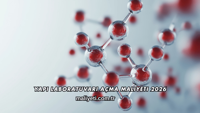 Yapı Laboratuvarı Açma Maliyeti 2026