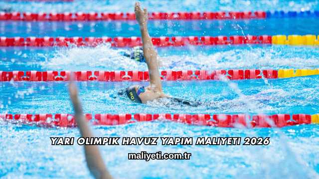 Yarı Olimpik Havuz Yapım Maliyeti 2026